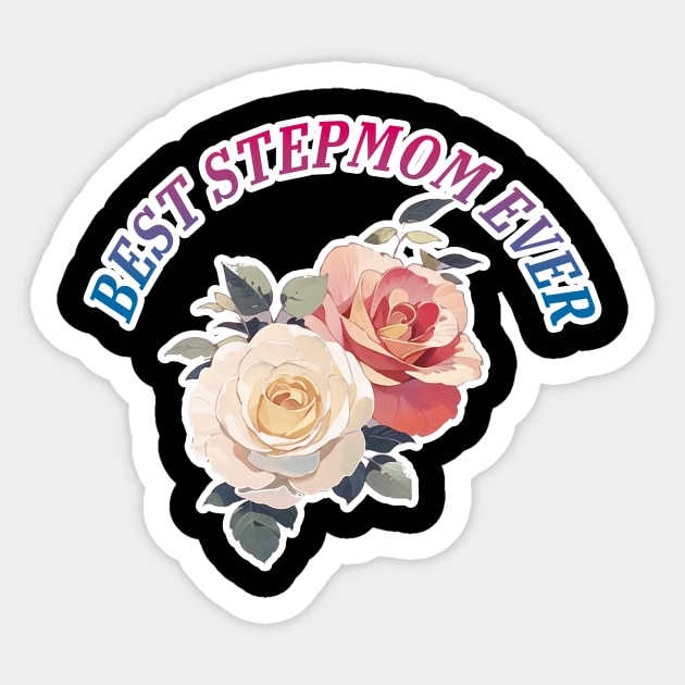 Best Stepmom Ever Sticker by LycheeDesign